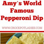 Crock-Pot Amy’s World Famous Pepperoni Dip