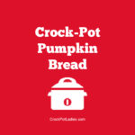 Crock-Pot Pumpkin Bread