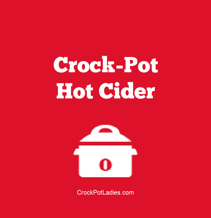 Crock-Pot Hot Cider