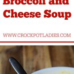 Crock-Pot Broccoli and Cheese Soup