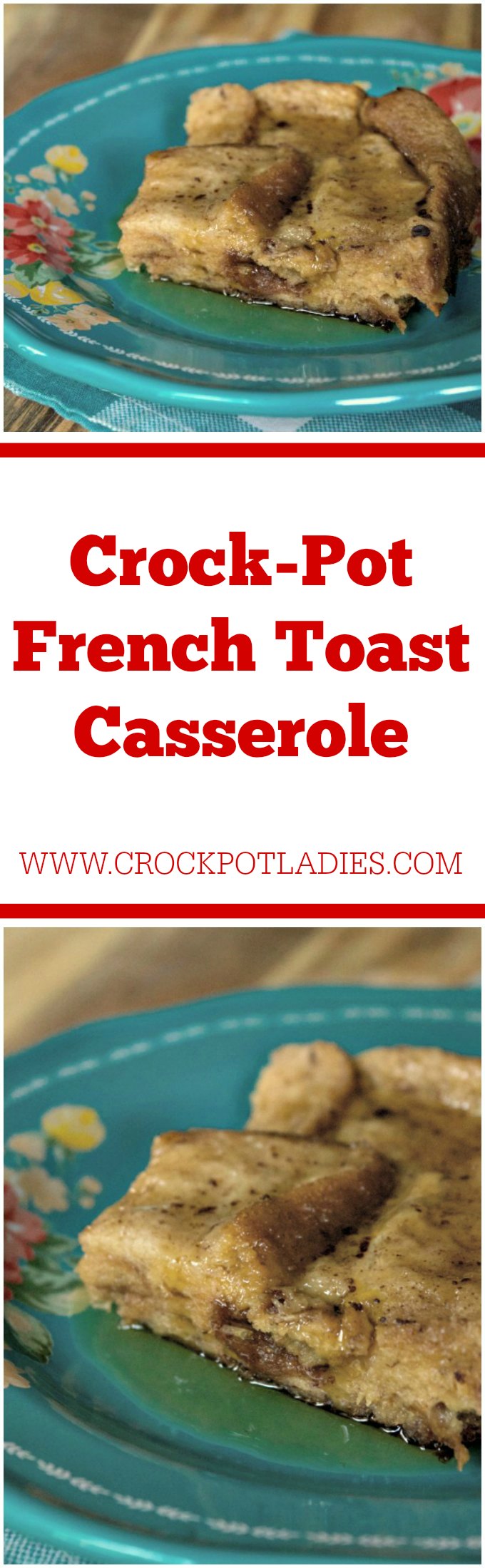 Crock-Pot French Toast Casserole