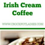Crock-Pot Irish Cream Coffee