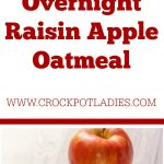 Crock-Pot Overnight Raisin Apple Oatmeal