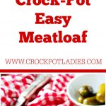 Crock-Pot Easy Meatloaf