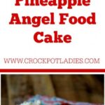 Crock-Pot Pineapple Angel Food Cake