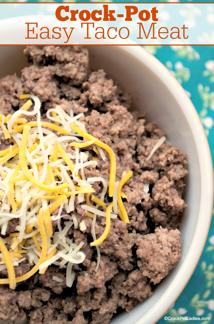 Crock Pot Easy Taco Meat Crock Pot Ladies