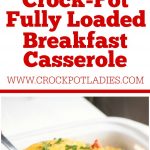 Crock-Pot Fully Loaded Breakfast Casserole