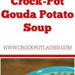 Crock-Pot Gouda Potato Soup