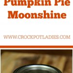 Crock-Pot Pumpkin Pie Moonshine