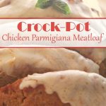 Crock-Pot Chicken Parmigiana Meatloaf