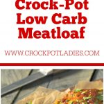 Crock-Pot Low Carb Meatloaf