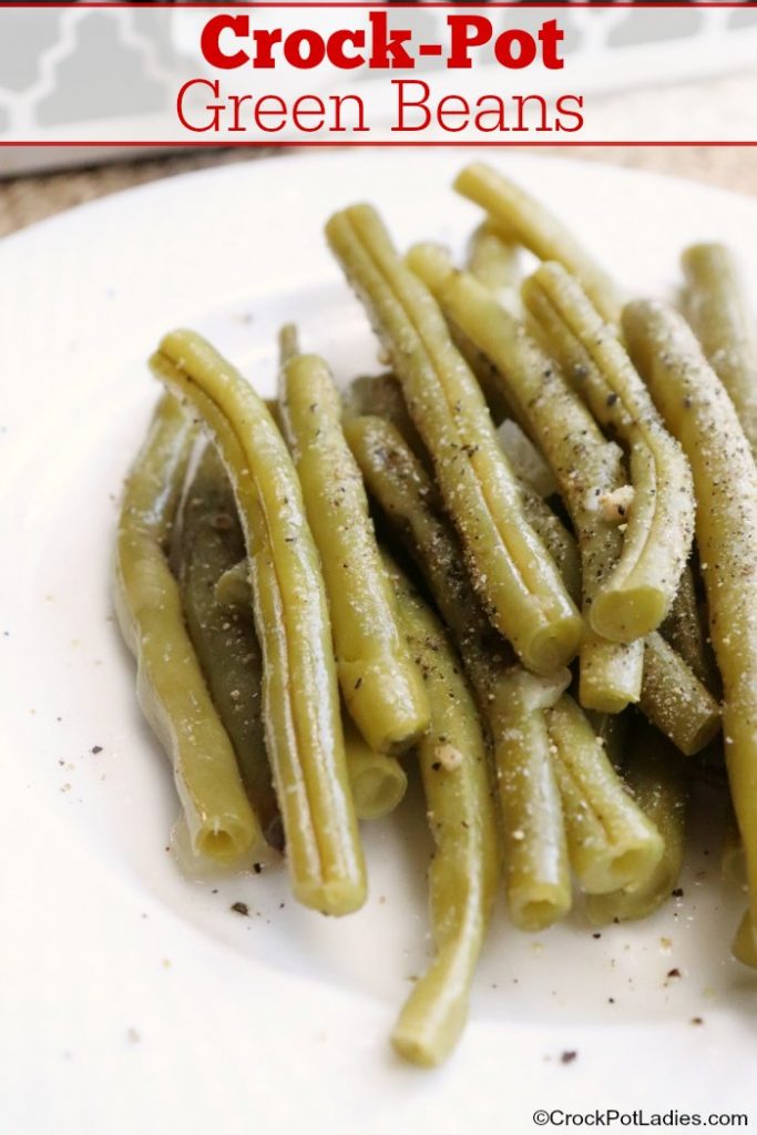 CrockPot Green Beans + Video CrockPot Ladies
