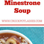 Crock-Pot Chicken Minestrone Soup