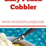 Crock-Pot Easy Peach Cobbler