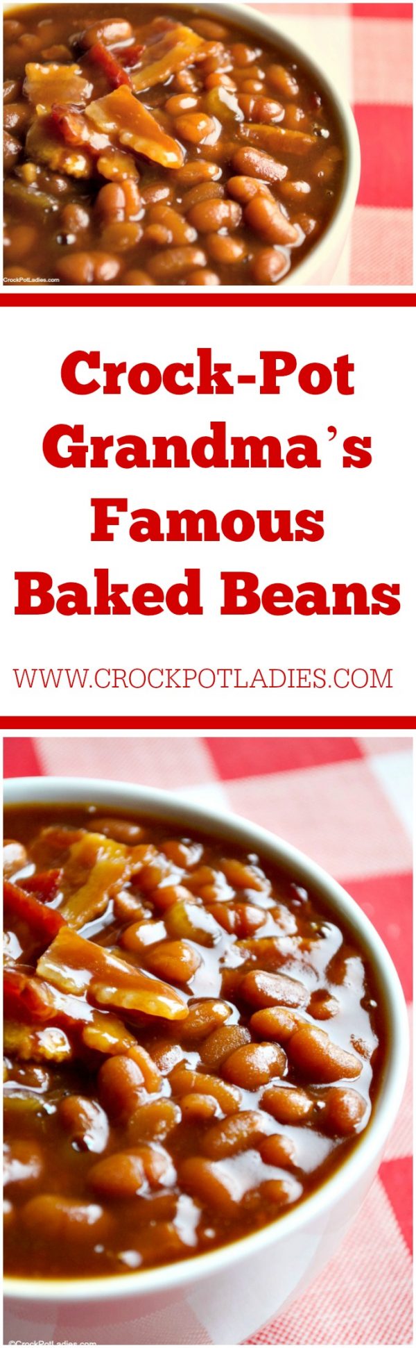 CrockPot Grandma's Famous Baked Beans + Video CrockPot Ladies