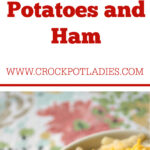 Crock-Pot Cheesy Potatoes and Ham