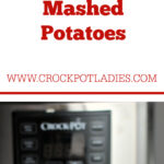 Crock-Pot Express Loaded Mashed Potatoes
