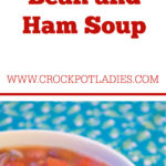 Crock-Pot 15 Bean and Ham Soup