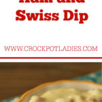 Crock-Pot Ham and Swiss Dip