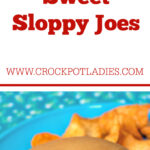 Crock-Pot Sweet Sloppy Joes