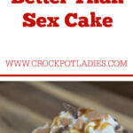 Crock-Pot Better Than Sex Cake