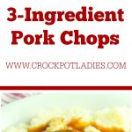 Crock-Pot 3-Ingredient Pork Chops