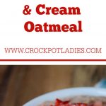 Crock-Pot Strawberries & Cream Oatmeal