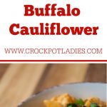 Crock-Pot Bacon Buffalo Cauliflower