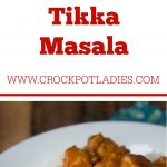 Crock-Pot Chicken Tikka Masala