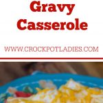 Crock-Pot Biscuit and Gravy Casserole
